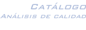 Catálogo Análisis de calidad